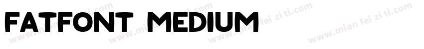 FatFont Medium字体转换